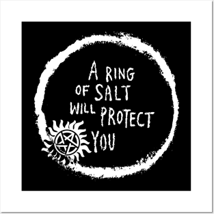 "A ring of SALT will protect you" - SPN "Supernatural" Posters and Art